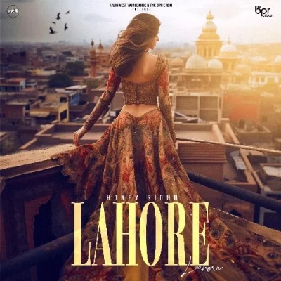 Lahore (Honey Sidhu)